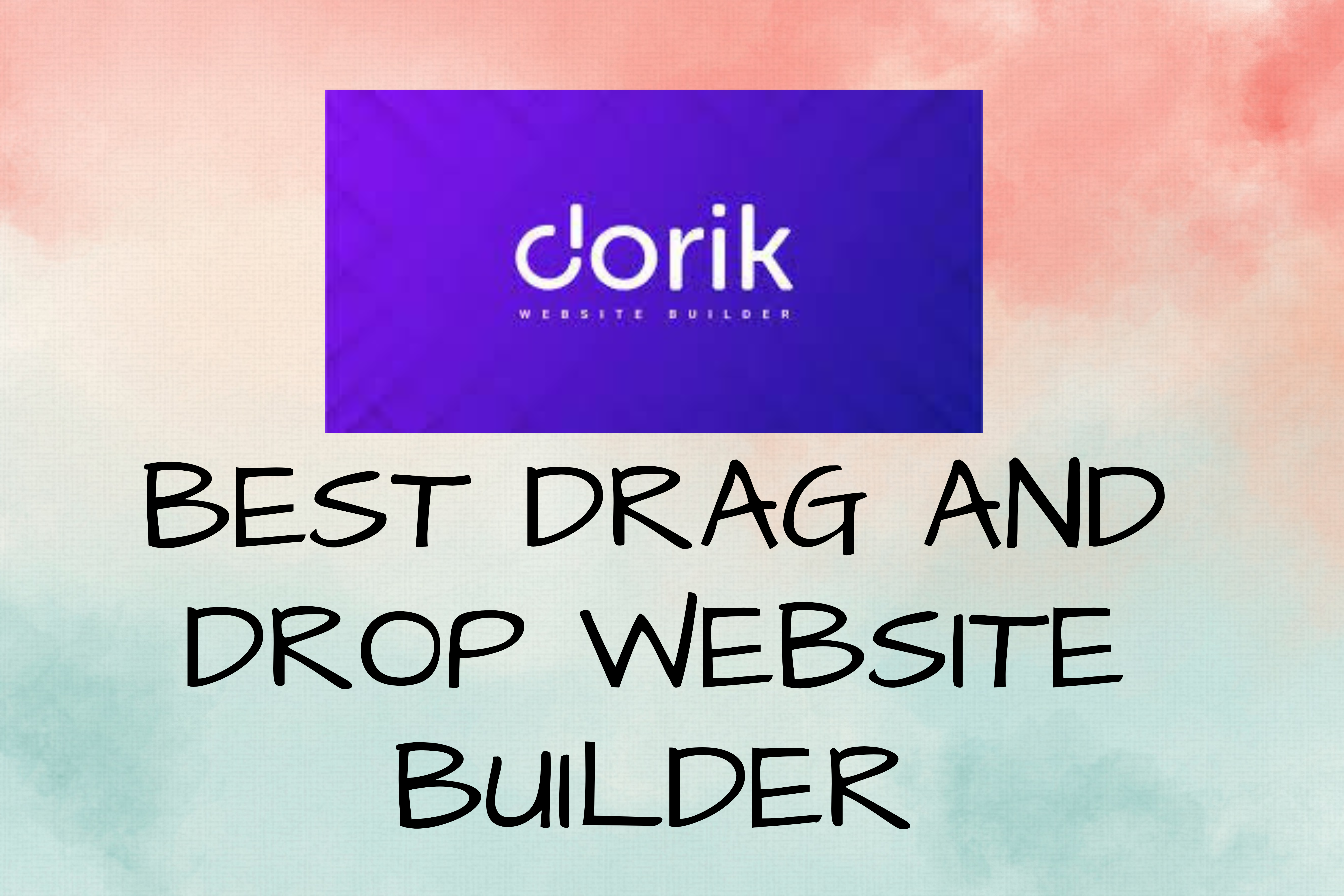 You are currently viewing Best Drag and Drop Website Builder